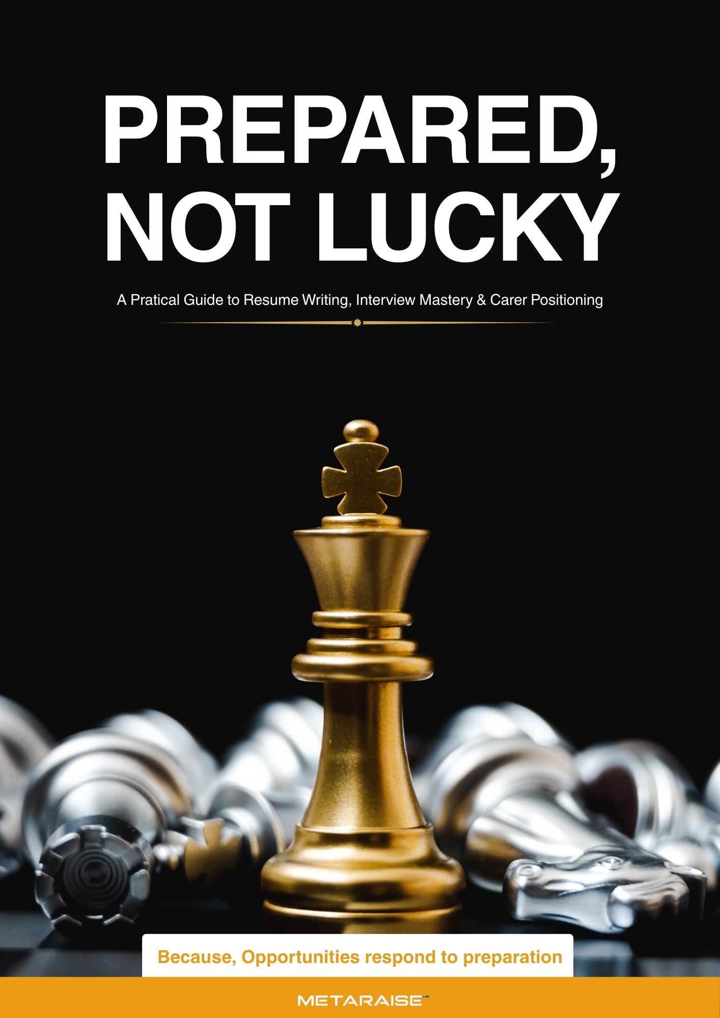 🚀 Prepared, Not Lucky: The Ultimate Career Success Guide